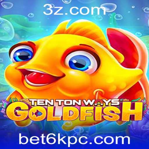 Descubra as Emoções de 'TenTonWaysGoldfish' com a Aventura de BET6K